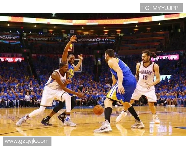 勇士与雷霆激战回顾精彩比赛录像全程分析与精彩瞬间重温